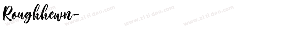 Roughhewn字体转换