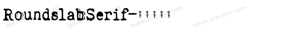 RoundslabSerif字体转换