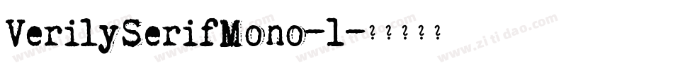 VerilySerifMono-1字体转换