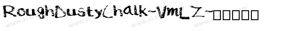 RoughDustyChalk-VmLZ字体转换