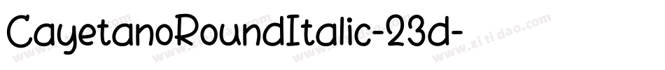 CayetanoRoundItalic-23d字体转换