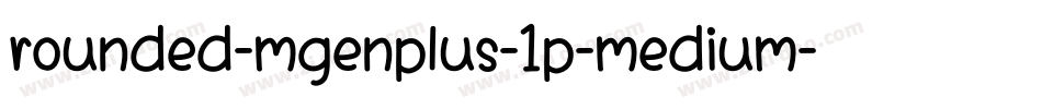 rounded-mgenplus-1p-medium字体转换