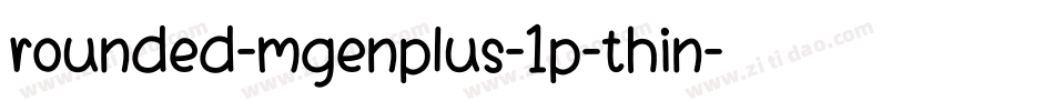 rounded-mgenplus-1p-thin字体转换