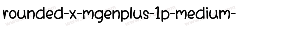 rounded-x-mgenplus-1p-medium字体转换