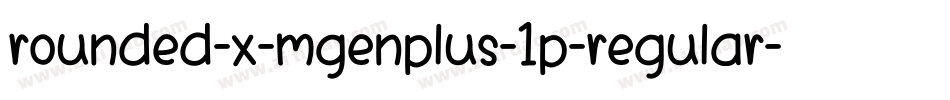 rounded-x-mgenplus-1p-regular字体转换