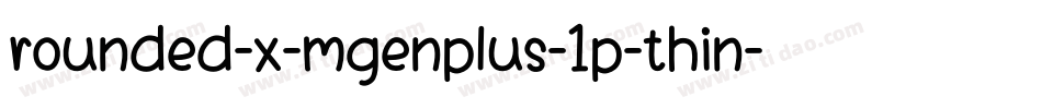 rounded-x-mgenplus-1p-thin字体转换