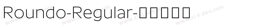 Roundo-Regular字体转换