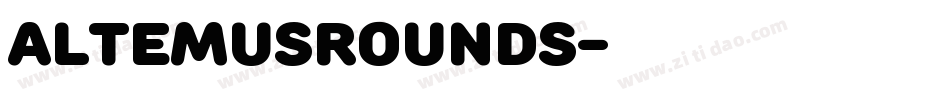 AltemusRounds字体转换