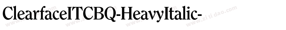 ClearfaceITCBQ-HeavyItalic字体转换
