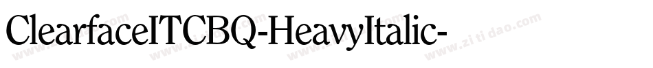 ClearfaceITCBQ-HeavyItalic字体转换