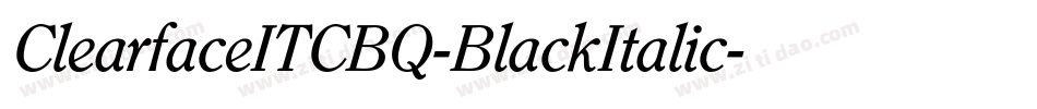 ClearfaceITCBQ-BlackItalic字体转换