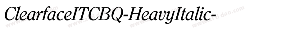 ClearfaceITCBQ-HeavyItalic字体转换