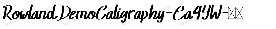 RowlandDemoCaligraphy-Ea4YW字体转换