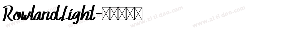RowlandLight字体转换