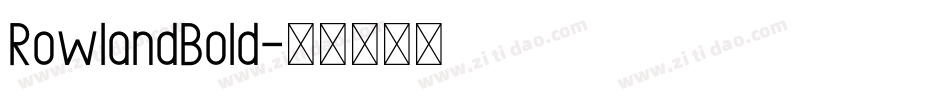 RowlandBold字体转换