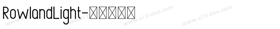 RowlandLight字体转换