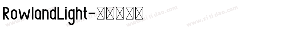 RowlandLight字体转换