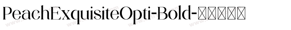 PeachExquisiteOpti-Bold字体转换