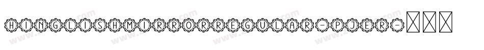 HinglishMirrorRegular-Pjer字体转换