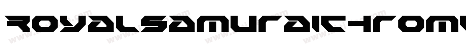 RoyalSamuraiChrome-o8L4字体转换