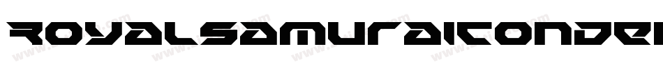RoyalSamuraiCondensed-0XZP字体转换 RoyalSamuraiCondensed-0XZP字体转换