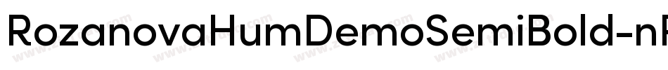 RozanovaHumDemoSemiBold-nRArM字体转换