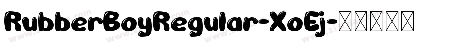 RubberBoyRegular-XoEj字体转换