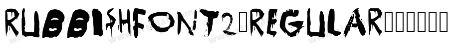 RubbishFont2-Regular字体转换