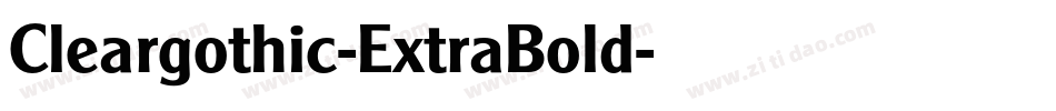 Cleargothic-ExtraBold字体转换