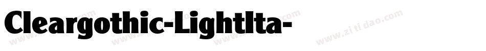 Cleargothic-LightIta字体转换