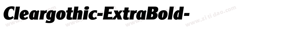 Cleargothic-ExtraBold字体转换