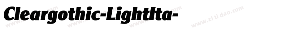 Cleargothic-LightIta字体转换