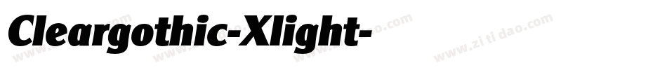 Cleargothic-Xlight字体转换