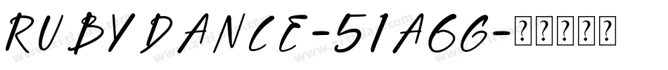 Rubydance-51a6G字体转换
