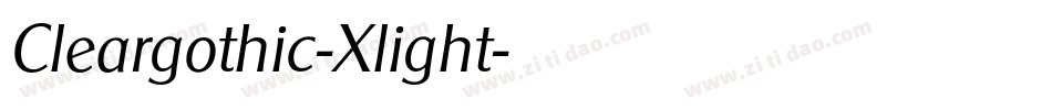 Cleargothic-Xlight字体转换