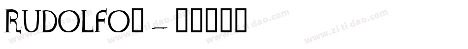 RUDOLFO_字体转换