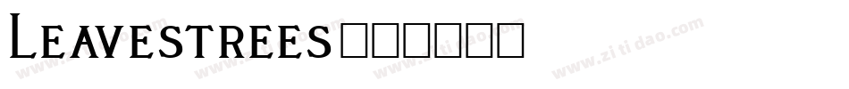 Leavestrees字体转换