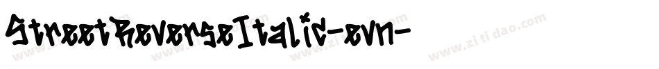 StreetReverseItalic-evn字体转换