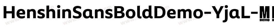 HenshinSansBoldDemo-YjaL字体转换
