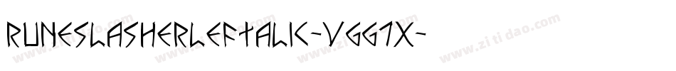 RuneSlasherLeftalic-VGG7x字体转换