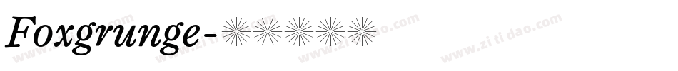 Foxgrunge字体转换