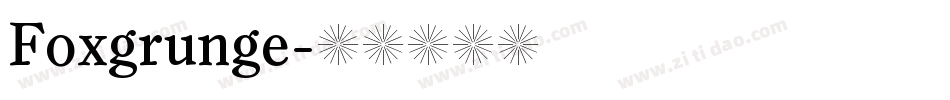Foxgrunge字体转换