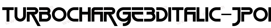 TurboCharge3DItalic-JPOM字体转换