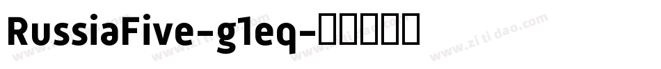 RussiaFive-g1eq字体转换