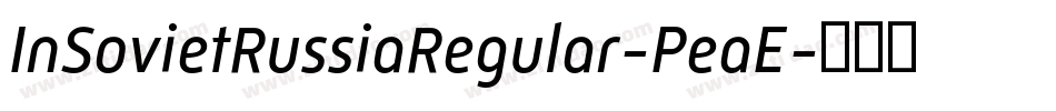 InSovietRussiaRegular-PeaE字体转换