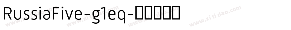 RussiaFive-g1eq字体转换