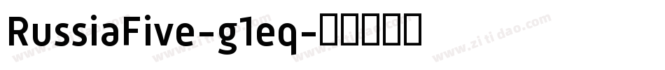 RussiaFive-g1eq字体转换