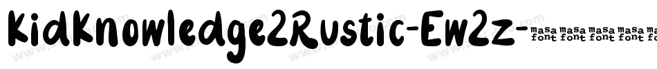 KidKnowledge2Rustic-Ew2z字体转换