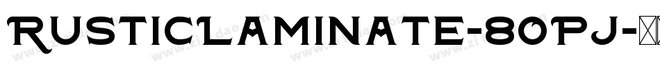 RusticLaminate-8OPJ字体转换