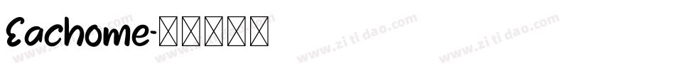 Eachome字体转换